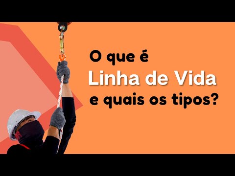 LINHA DE VIDA:  O QUE É ? – Quais São Os Tipos De Linha De Vida?