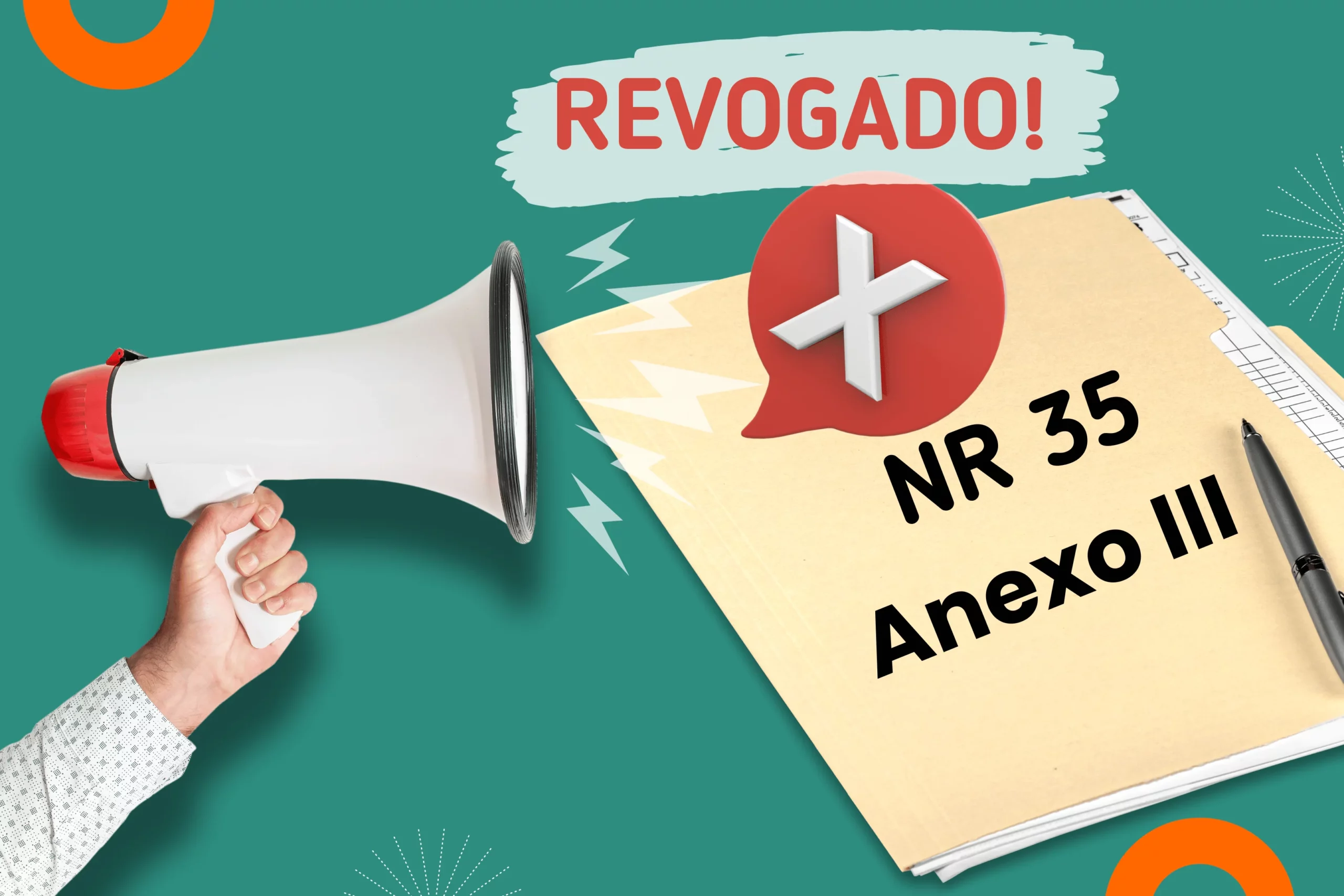 Anexo III da NR-35 – Polêmica e revogação